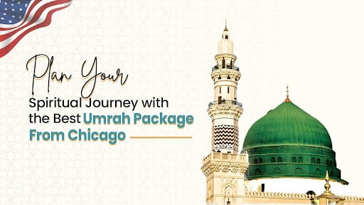 Best Umrah Package from Chicago